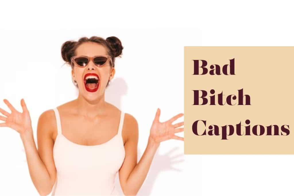 bad bitch captions