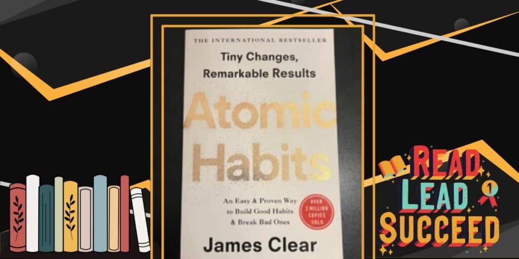 Harness the Power of Atomic Habits: A Transformative Guide to Building Life-Changing Routines