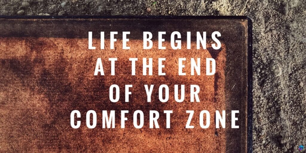 image with quote - life begins at the end of your comfort zone