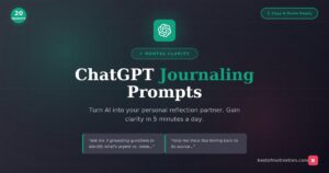 ChatGPT journaling prompts for mental clarity - 20 copy-paste ready prompts