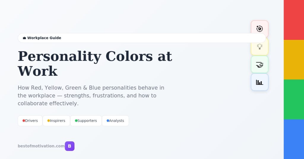 Personality colors at work - how Red Yellow Green Blue personality types behave in the workplace with strengths frustrations and collaboration tips