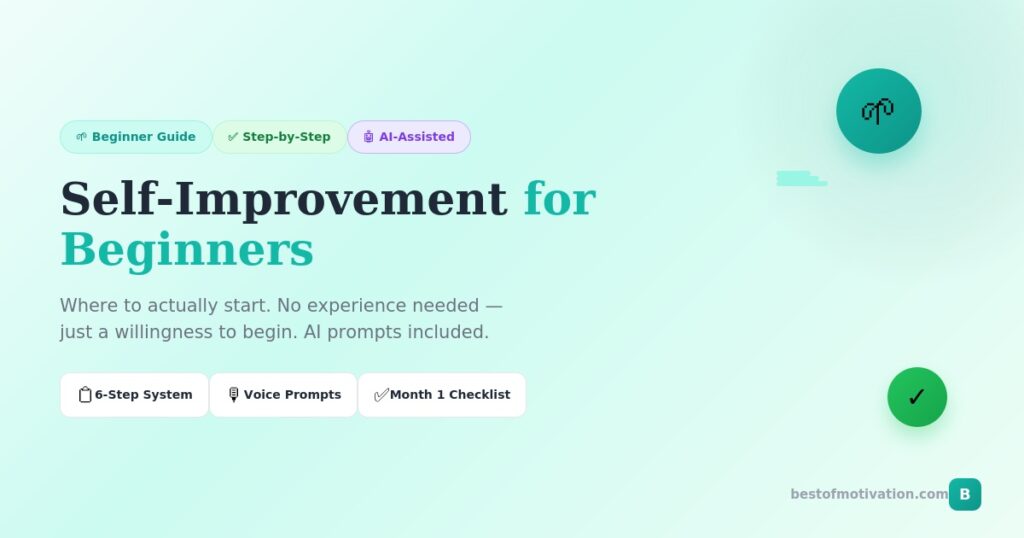 Self-improvement for beginners - step-by-step guide with AI prompts and first month checklist for personal development