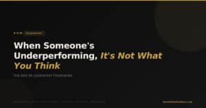 BOM Leadership Diagnostic — When Someone's Underperforming, It's Not What You Think — 5R Leadership Framework by Best of Motivation