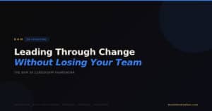 BOM 5R Situation — Leading Through Change Without Losing Your Team — 5R Leadership Framework by Best of Motivation