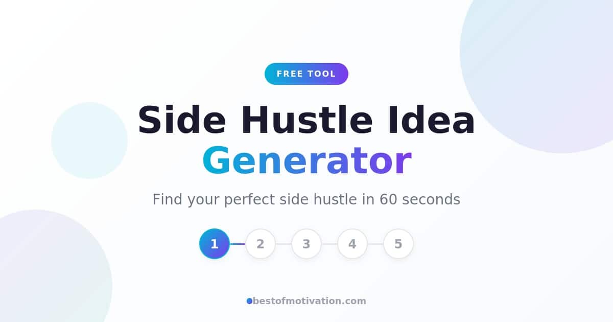 Side Hustle Idea Generator | Find Your Perfect Side Hustle in 60 Seconds