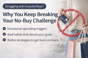 Why you keep breaking your no-buy challenge – emotional spending triggers and strategies to get back on track